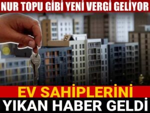 ev sahiplerini yikan haber nur topu gibi yeni vergi geliyor GzdGaZqD.jpg