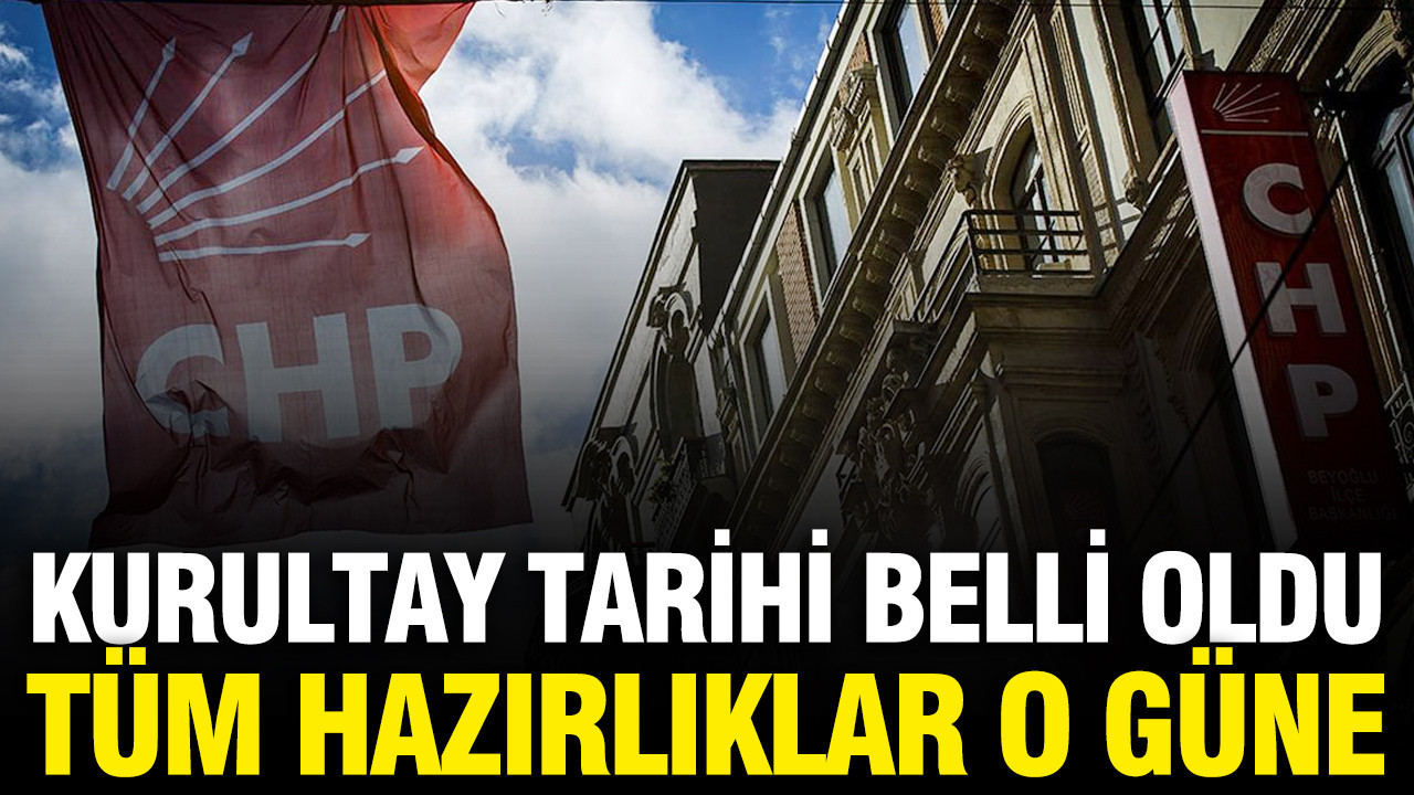 Chpde kurultay tarihi belli oldu tum hazirliklar o gune tPTCb7iR